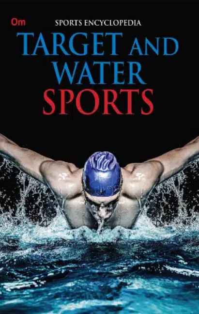 SPORTS ENCYCLOPEDIA : TARGET AND WATER SPORTS